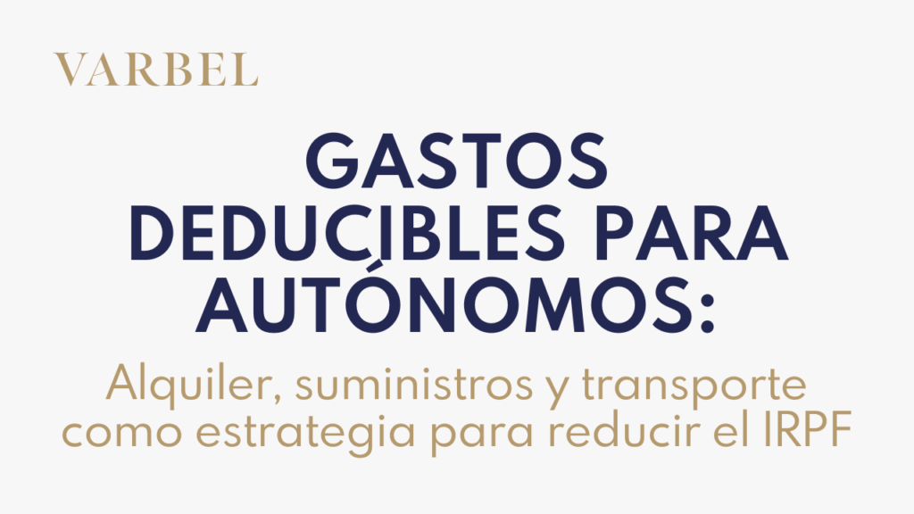 Alquiler, suministros y transporte como estrategia para reducir el IRPF