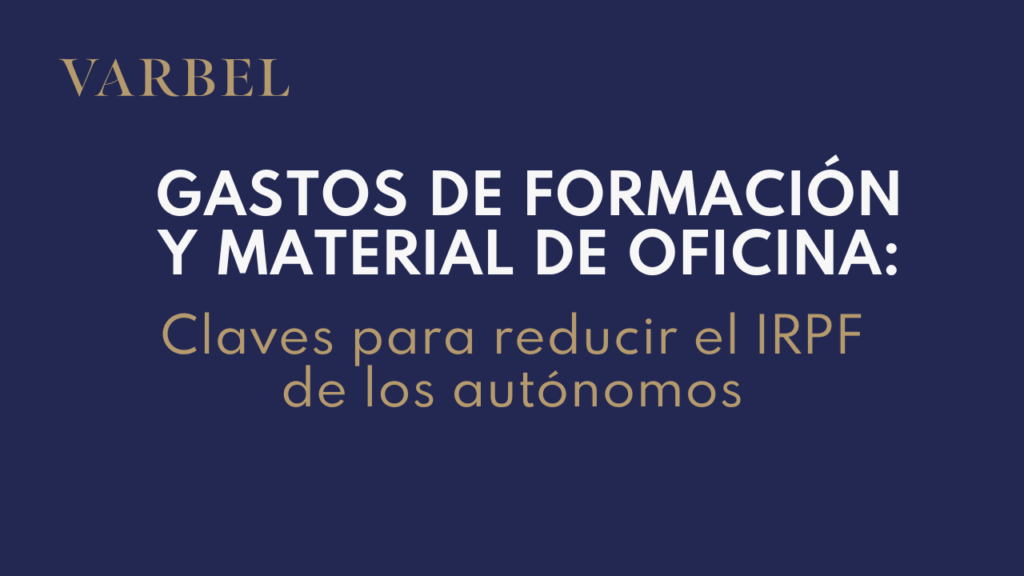 Gastos de formación y material de oficina: claves para reducir el IRPF de los autónomos