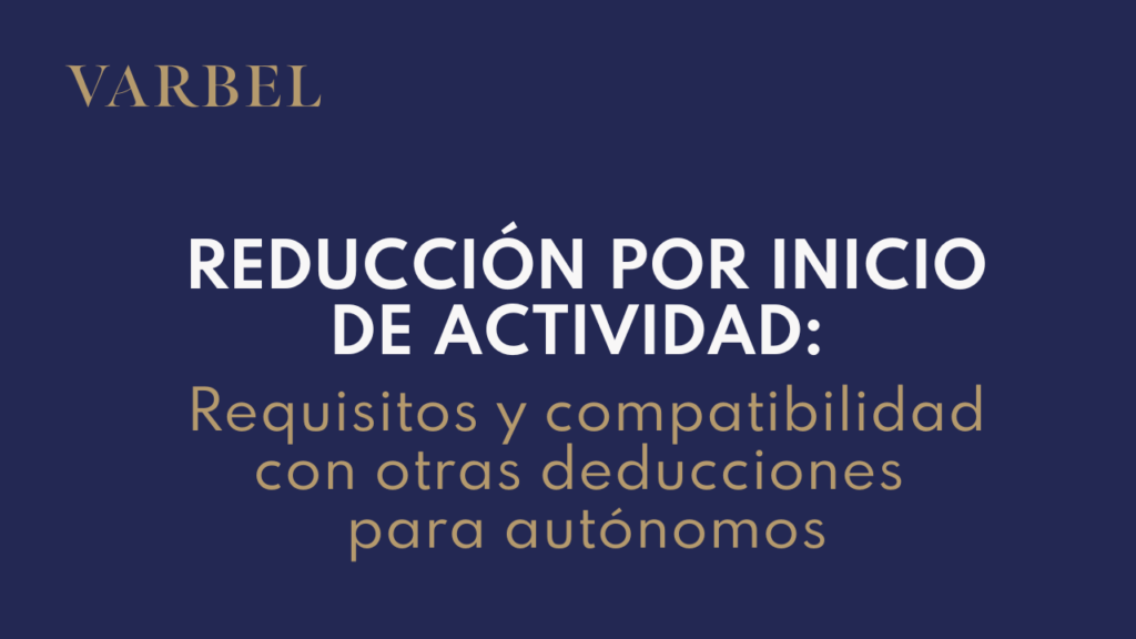 Requisitos y compatibilidad con otras deducciones para autónomos