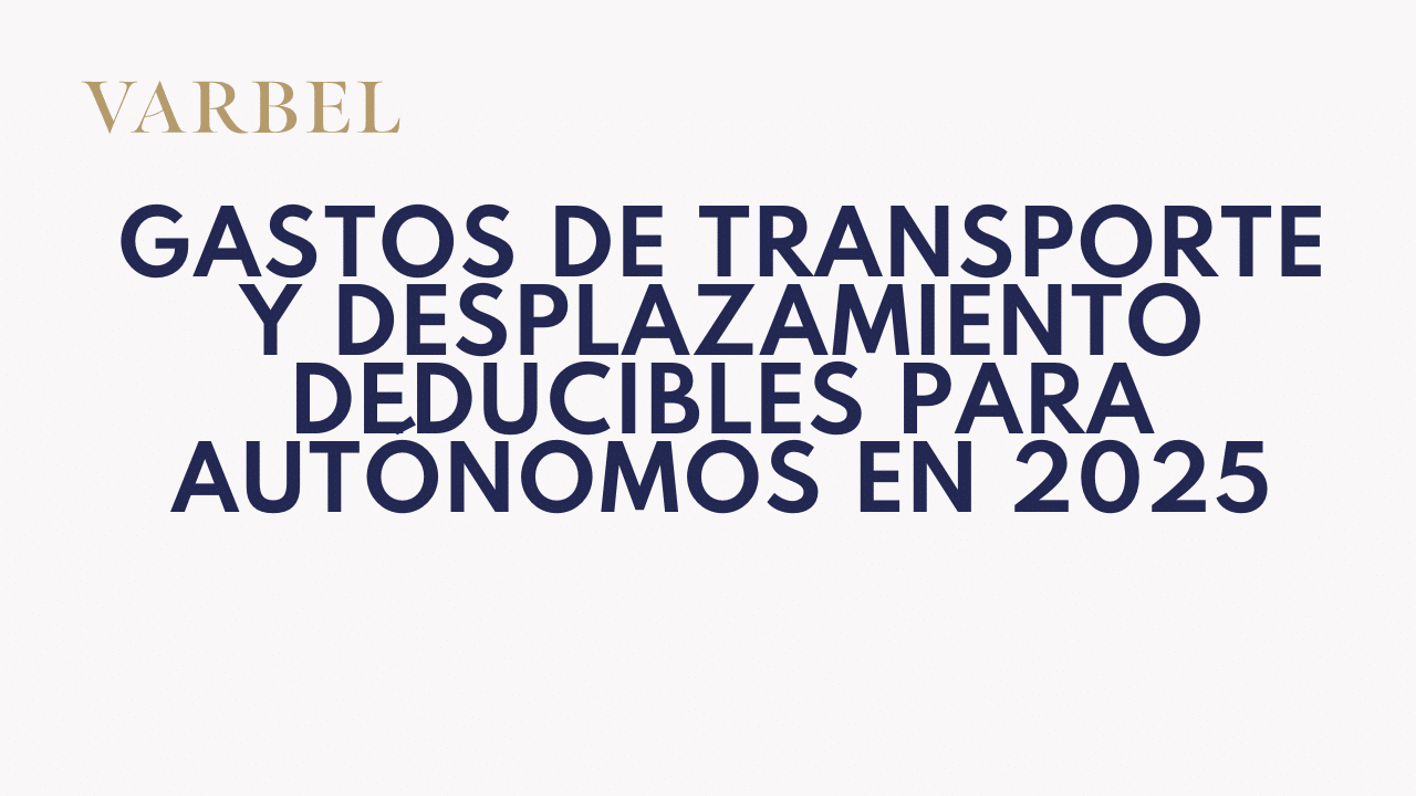 Gastos de transporte y desplazamiento deducibles para autónomos en 2025